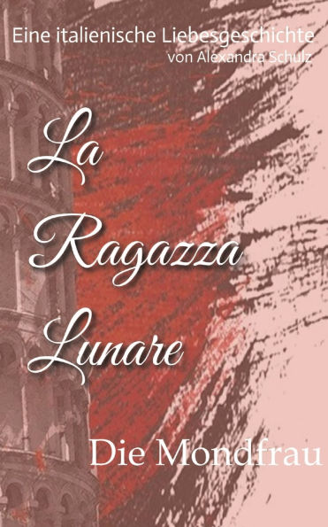 La Ragazza Lunare: Die Mondfrau