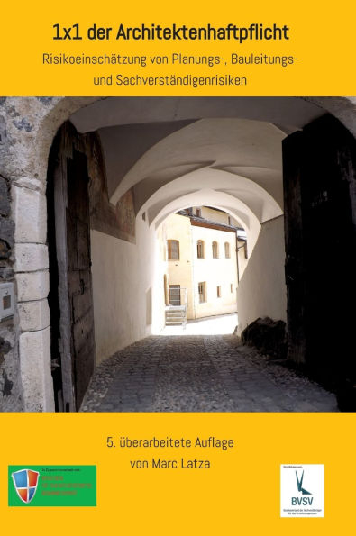 1x1 der Architektenhaftpflicht: Risikoeinschï¿½tzung von Planungs-, Bauleitungs- und Sachverstï¿½ndigenrisiken