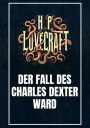 Der Fall des Charles Dexter Ward