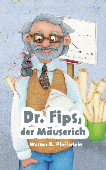 Dr. Fips, der Mï¿½userich