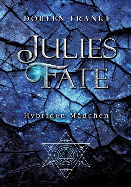 Julies Fate: Hybriden Mï¿½dchen