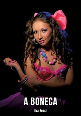 A boneca: Contos de Sexo Explï¿½cito para Adultos