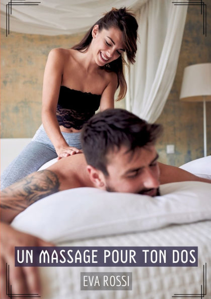 Un Massage pour ton Dos: Histoires ï¿½rotiques Tabou Adultes