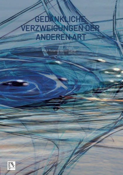 Gedankliche Verzweigungen der anderen Art: Erst wenn wir wahres darin erkennen, wird aus weniger mehr