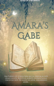 Title: Amara's Gabe, Author: Teresa Zwirner