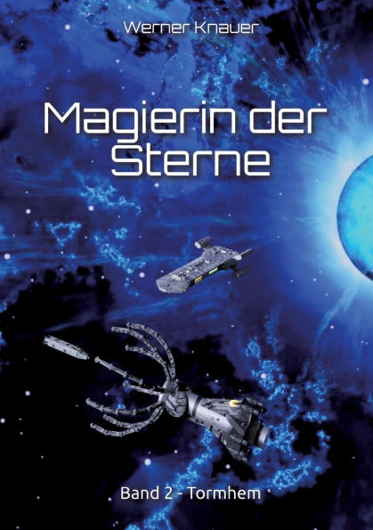 Magierin der Sterne - Band 2: Tormhem