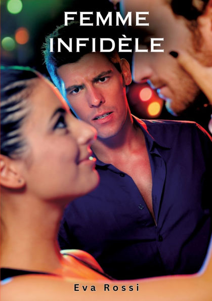 Femme Infidï¿½le: Histoires ï¿½rotiques Tabou pour Adultes