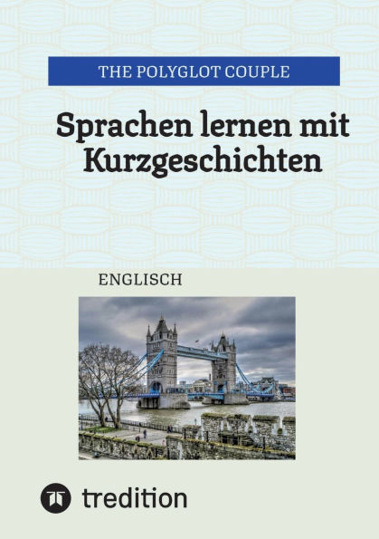 Sprachen lernen mit Kurzgeschichten: Englisch