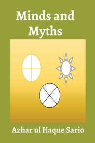 Title: Minds and Myths, Author: Azhar Ul Haque Sario