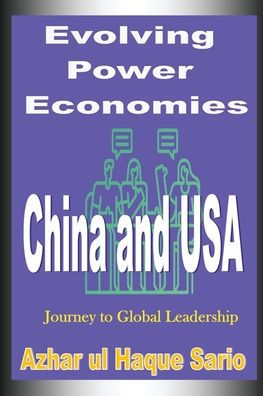 Evolving Power Economies: China and USA Journey to Global Leadership