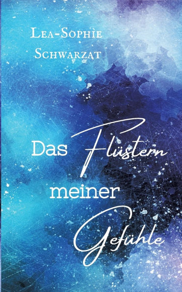Das Flï¿½stern meiner Gefï¿½hle