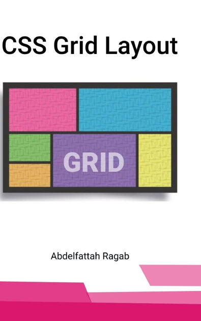 CSS Grid Layout by Abdelfattah Ragab, Paperback | Barnes & Noble®