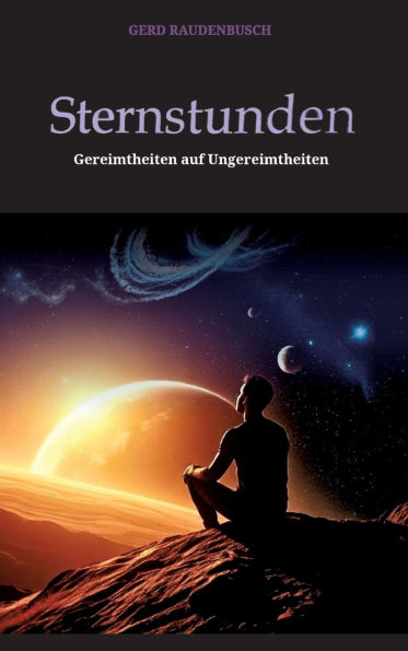Sternstunden: Gereimtheiten auf Ungereimtheiten