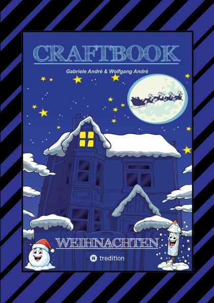 Craftbook - 100 Ausmalmotive Lustige Geschichten Weihnachtsmann Bastelanleitung Spannende Rï¿½tsel & Aufgaben: Weihnachten