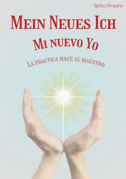 Mein Neues Ich Mi Nuevo Yo (Mujeres): La Practica hace al Maestro