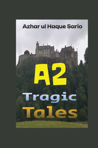 A2 Tragic Tales