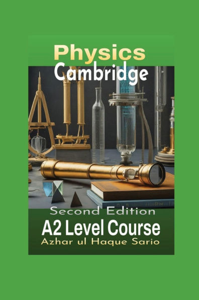 Cambridge Physics A2 Level Course: Second Edition