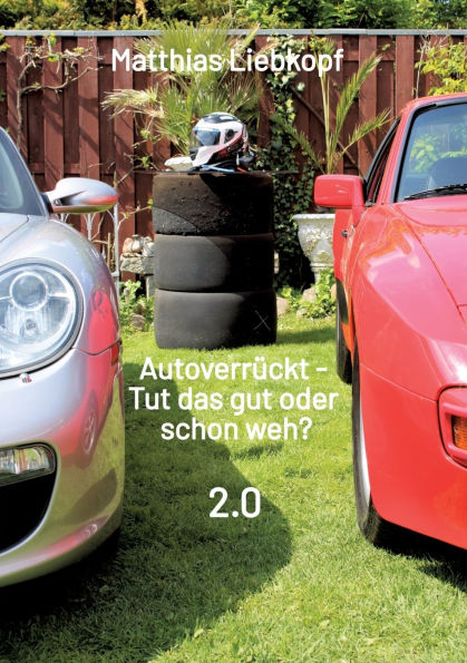 Autoverrï¿½ckt - Tut das gut oder schon weh?: 2.0