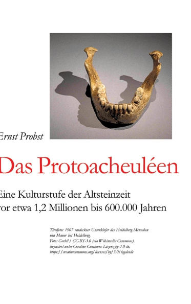 Das Protoacheulï¿½en: Eine Kulturstufe der Altsteinzeit vor etwa 1,2 Millionen bis 600.000 Jahren