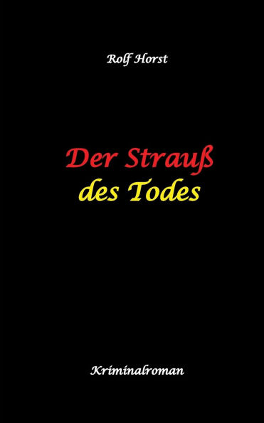 Der Strauï¿½ des Todes: hochfunktionaler Autismus, Studentenheim, Bloï¿½stellen, Videos im Netz, Mord, Hundesitter, Meditation, Ruhe, Teamarbeit, Overload, KTU
