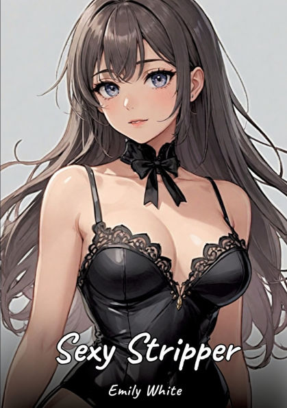 Sexy Stripper: Erotic Stories for Adults Illustrated with Hentai Pictures - Naked Illustrations