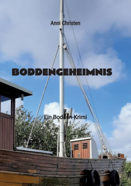 Boddengeheimnis: Ein Bodden-Krimi