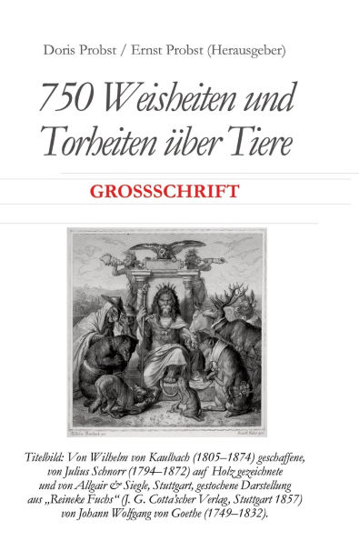 750 Weisheiten und Torheiten ï¿½ber Tiere: Text in Groï¿½schrift