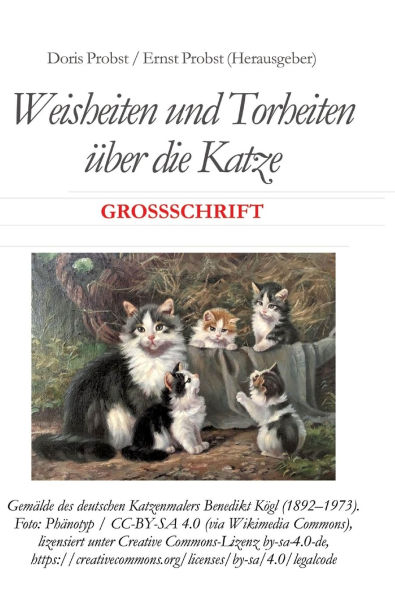 Weisheiten und Torheiten ï¿½ber die Katze: Groï¿½schrift