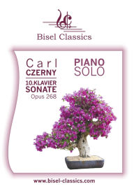Title: 10. Klaviersonate, Opus 268: Piano Solo, Author: Carl Czerny