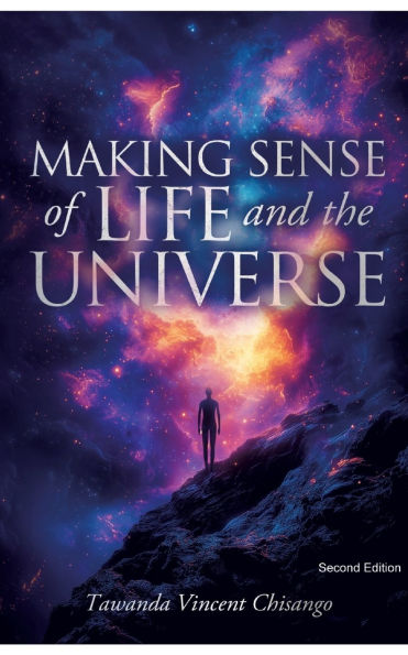 Making Sense Of Life And The Universe
