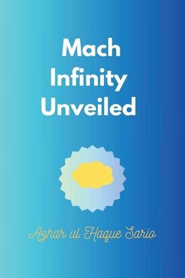 Mach Infinity Unveiled