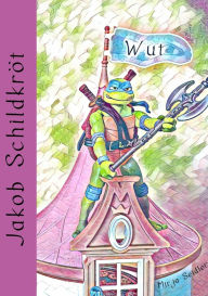 Title: Jakob Schildkröt: Wut, Author: Mirja Seidler