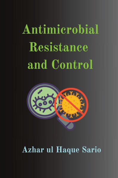Antimicrobial Resistance and Control