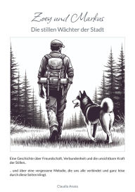 Title: Zoey und Markus: Die stillen Wächter der Stadt, Author: Claudia Anata
