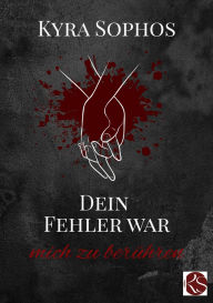 Epub bud download free books Dein Fehler war: mich zu berühren