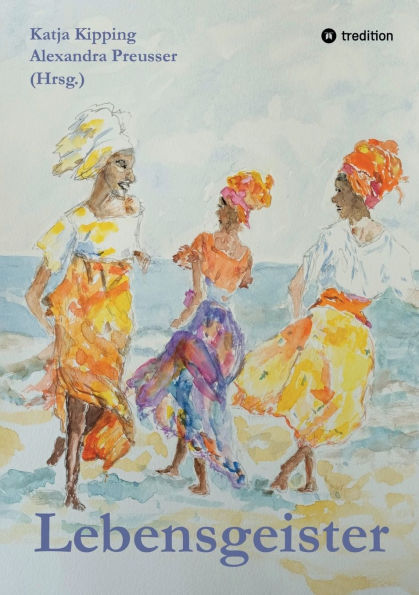 Lebensgeister: Texte und Bilder
