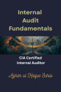 Internal Audit Fundamentals: CIA Certified Internal Auditor