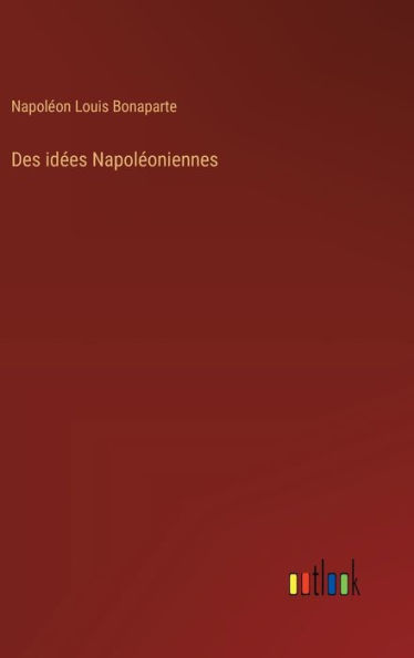 Des idées Napoléoniennes