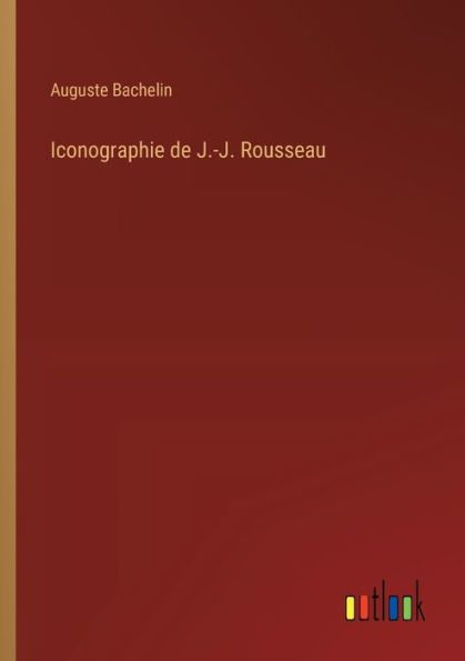 Iconographie de J.-J. Rousseau