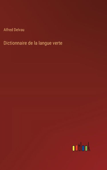 Dictionnaire de la langue verte