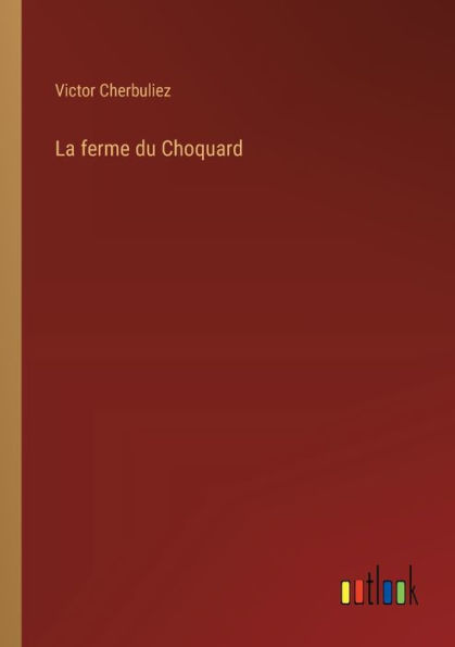 La ferme du Choquard