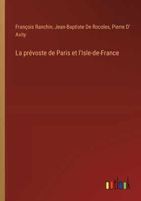 La prï¿½voste de Paris et l'Isle-de-France