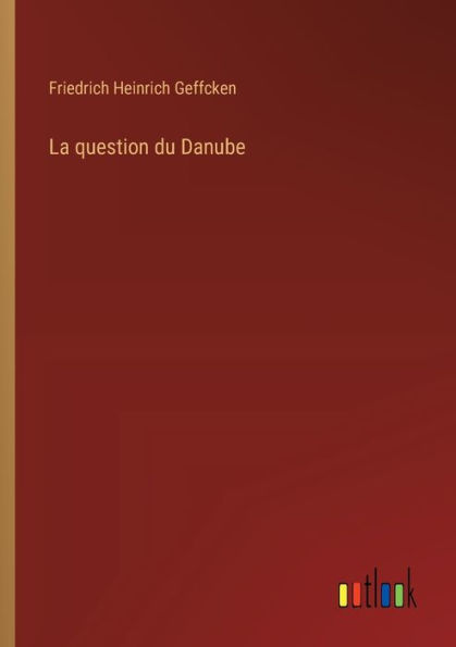 La question du Danube