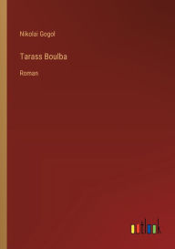 Title: Tarass Boulba: Roman, Author: Nikolai Gogol