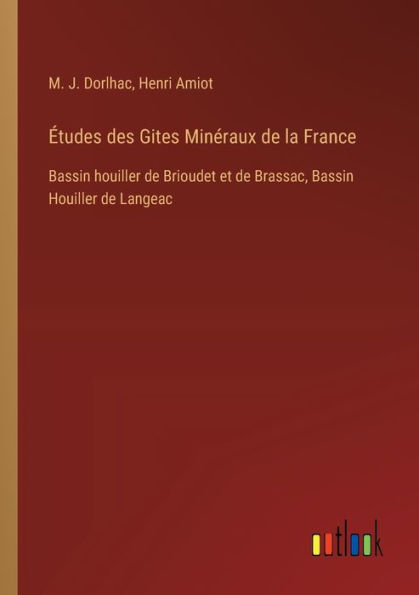 ï¿½tudes des Gites Minï¿½raux de la France: Bassin houiller de Brioudet et de Brassac, Bassin Houiller de Langeac