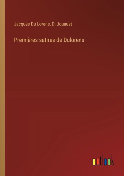 Premiï¿½res satires de Dulorens