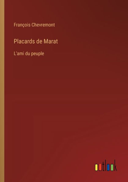 Placards de Marat: L'ami du peuple