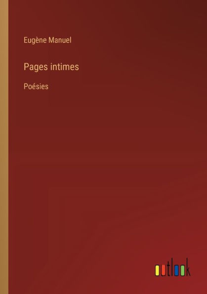 Pages intimes: Poï¿½sies