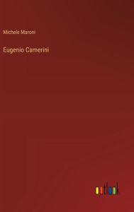 Title: Eugenio Camerini, Author: Michele Maroni