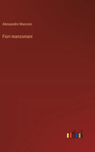 Title: Fiori manzoniani, Author: Alessandro Manzoni